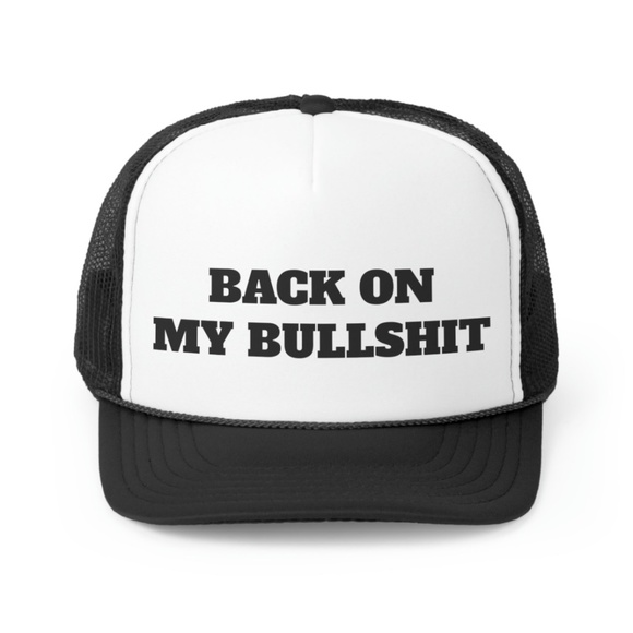 Back On My Bullshit Funny Trucker Hat - Picture 1 of 1